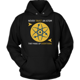 Never Trust an Atom They Make Up Everything