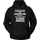 Warning This Louisiana Girl Does Not Play Well With Stupid People
