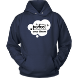 Today Is A Perfect To Start Living Your Dream 3