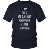 TEXAS GIRLS ARE SUNSHINE MIXED WITH A LITTLE HURRICANE