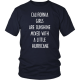 CALIFORNIA GIRLS ARE SUNSHINE MIXED WITH A LITTLE HURRICANE