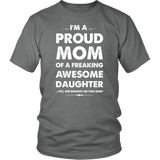 I'm A Proud Mom Of A Freaking Awesome Daughter