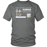 The Thing About Science Is That It That It 's Real Whether You Believe It Or Not