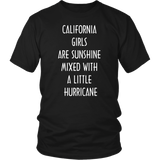 CALIFORNIA GIRLS ARE SUNSHINE MIXED WITH A LITTLE HURRICANE