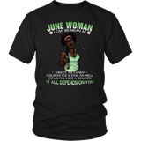 June Woman I Can Be Mean Af Sweet As Candy Cold As Ice And Evil As Hell Or Loyal Like A Soldier It All Depends On You