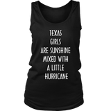 TEXAS GIRLS ARE SUNSHINE MIXED WITH A LITTLE HURRICANE