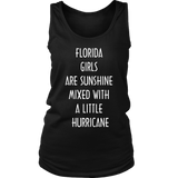 FLORIDA GIRLS ARE SUNSHINE MIXED WITH A LITTLE HURRICANE