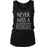 Never Miss A Monday