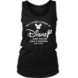 All I Care A Bout Is Disney And Maybe Like 3 People