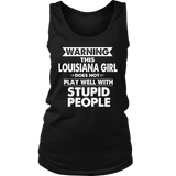 Warning This Louisiana Girl Does Not Play Well With Stupid People