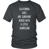 CALIFORNIA GIRLS ARE SUNSHINE MIXED WITH A LITTLE HURRICANE