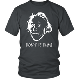 Don't Be Dumb Albert Einstein