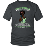 June Woman I Can Be Mean Af Sweet As Candy Cold As Ice And Evil As Hell Or Loyal Like A Soldier It All Depends On You