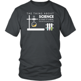 The Thing About Science Is That It That It 's Real Whether You Believe It Or Not