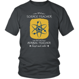 I'm a Science Teacher, Just Like a Normal Teacher Except Much Cooler